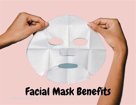 Facial Mask Benefits - Skin Beauty