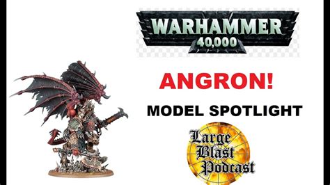 Model Spotlight Angron Warhammer 40k Primarch Youtube