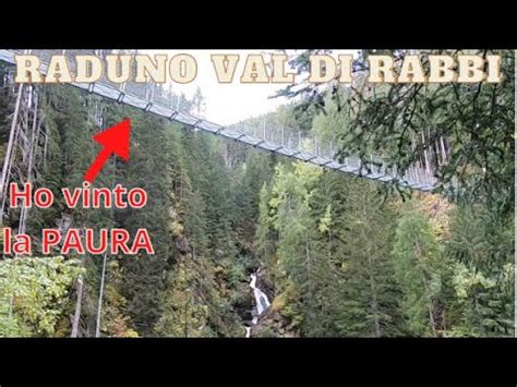 Ho Vinto La Paura Raduno Val Di Rabbi Youtube