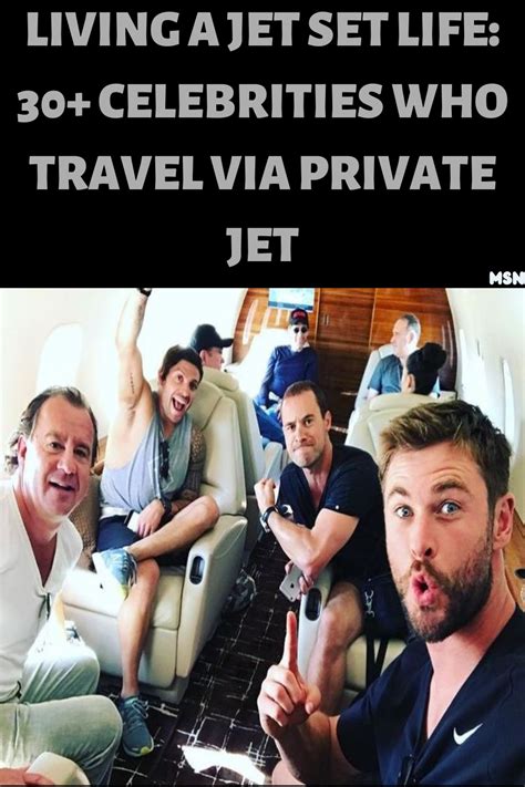 Living A Jet Set Life 30 Celebrities Who Travel Via Priva Artofit