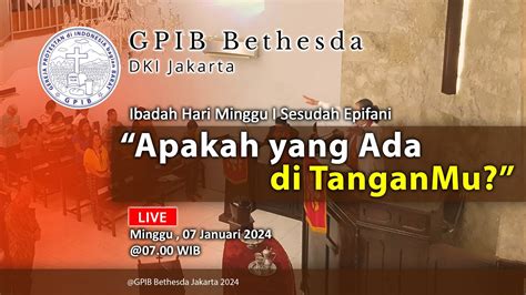 Ibadah Hari Minggu I Sesudah Epifani Gpib Bethesda Januari