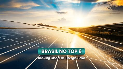 Brasil Lidera Crescimento Em Energia Solar Blog Tek Energy