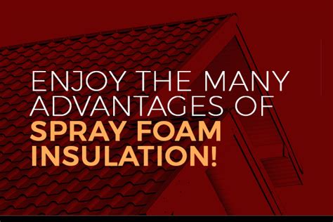 Enjoy The Many Advantages Of Spray Foam Insulation Infographic 31