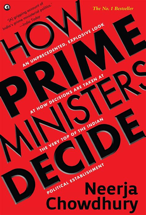 How Prime Ministers Decide Chowdhury Neerja 9789390652457 Amazon