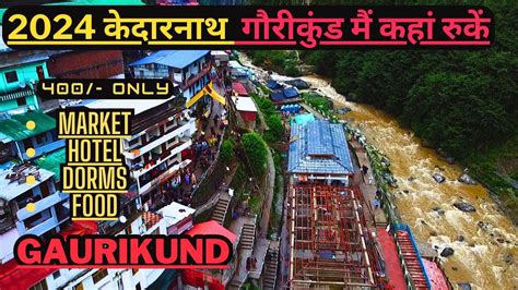 Gauri Kund Cheapest Stay Vlog Hotels Dormitory Kedarnath Yatra