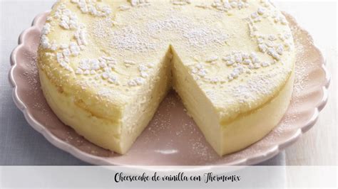 Cheesecake De Baunilha Thermomix Receitas Para Bimby