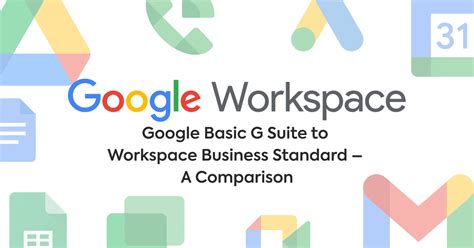 Google Basic G Suite Vs Google Workspace Standard Ballyhoo