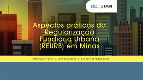 Aspectos Pr Ticos Da Regulariza O Fundi Ria Urbana Reurb Em Minas