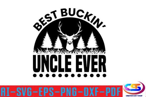 Best Buckin Uncle Ever Svg Graphic By Patricia Store · Creative Fabrica