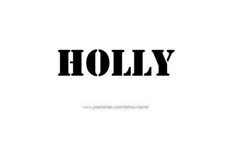 Holly Name Tattoo Designs