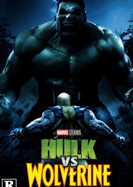 Hulk vs Wolverine (2010) Fan Casting on myCast