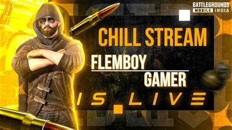 Chill Streaming Bgmi Live Streaming FlemBoy Gamer Bgmi Pubg