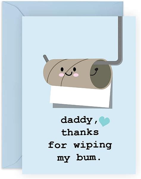 Central 23 Funny Birthday Card For Dad Daddy Thanks For Wiping My Bum