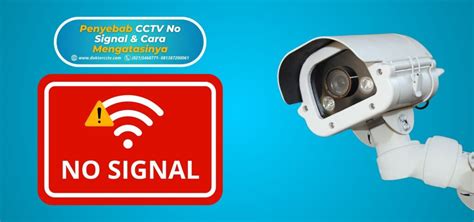 Penyebab CCTV No Signal Dan Cara Mengatasinya DOKTER CCTV