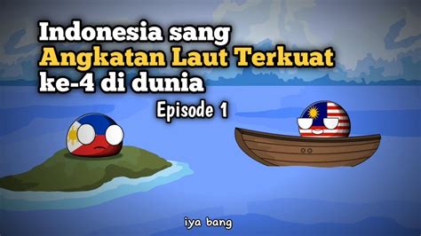 Indonesia Angkatan Laut Terkuat Ke 4 Dunia Episode 1 YouTube