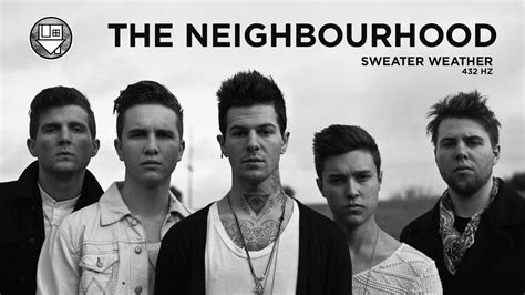 The Neighbourhood Sweater Weather 432 Hz Youtube