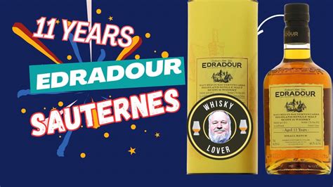 Edradour 11 Years Old Sauternes Cask 48 2 ABV Whisky Review YouTube