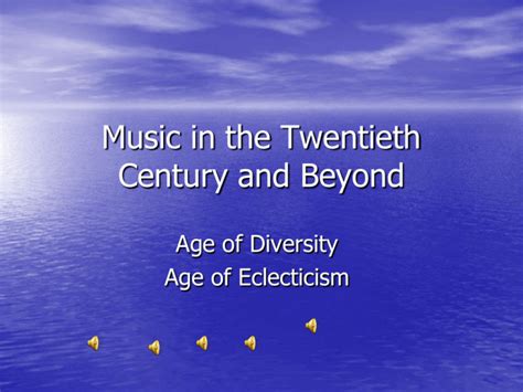 Music In The Twentieth Century