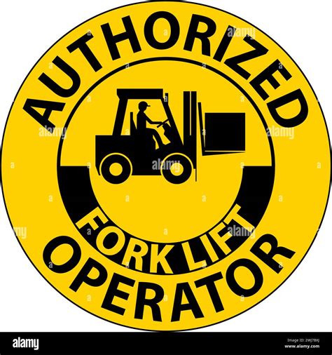 Authorized Forklift Operator Sign Stock Vector Image & Art - Alamy