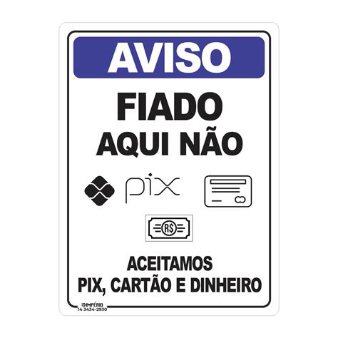 Placa de Sinalização Aviso Fiado Aqui Não