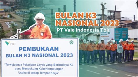 Bulan K3 Nasional 2023 Kolaborasi Menjadikan K3 Sebagai Budaya Dalam