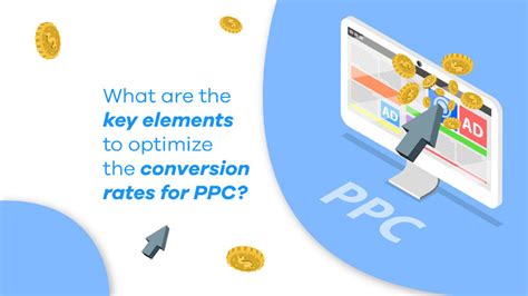 What Are The Key Elements To Optimize The Conversion Rates For PPC