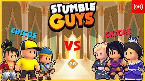 Stumble Guys Chicos Vs Chicas En Espa Ol Con Suscriptores Region Us