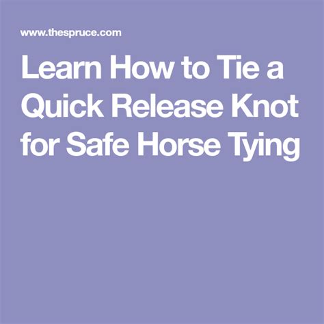 Tie A Quick Release Knot For Safe Horse Tying Quick Release Knot