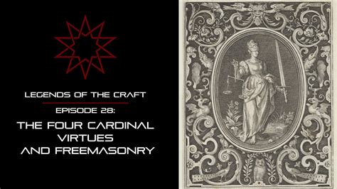 Ep 28 The Four Cardinal Virtues And Freemasonry Youtube