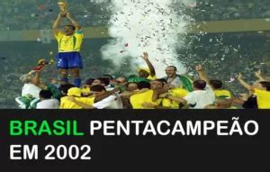 As 5 Vezes Que O Brasil Venceu A Copa Do Mundo Fatos Curiosos