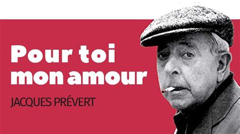 Pour toi mon amour Jacques Prévert Poème YouTube