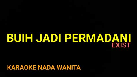 Buih Jadi Permadani Exist Karaoke Nada Wanita Youtube