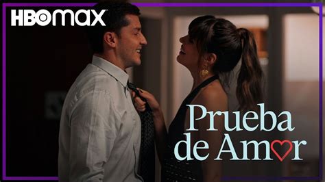 Prueba De Amor Tr Iler Oficial Espa Ol Subtitulado Hbo Max Youtube