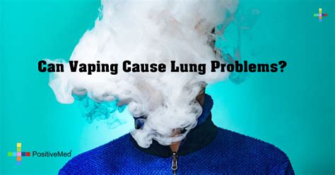 Can Vaping Cause Lung Problems