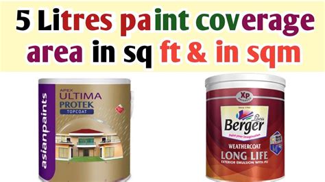 5 Litres Paint Coverage Area In Sq Ft And In Square Meter For 1 And 2