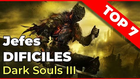 Top 10 Jefes Más Difíciles DARK SOULS 3 YouTube