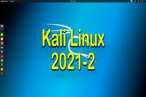 Kali Linux 2021 2 lançado novas ferramentas de hacking