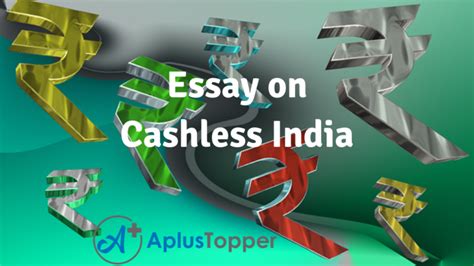 Essay On Cashless India Cashless India Essay For Students And