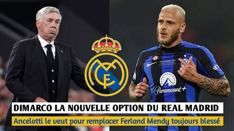 C Est Officiel Dimarco Au Real Madrid En A La Demande D