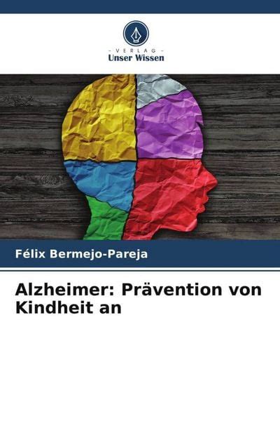 Alzheimer Prävention von Kindheit an