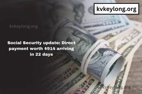 Social Security Update Direct Payment Worth 914 Arriving In 22 Days