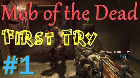 Mob Of The Dead First Try Gameplay Live Commentary Part