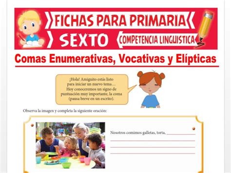 Comas Enumerativas Vocativas y Elípticas para Sexto Grado de Primaria