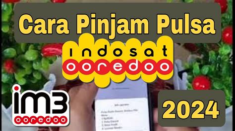 Cara Pinjam Pulsa Di Indosat Ooredoo Youtube