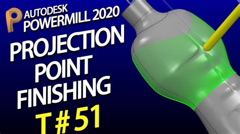 Powermill Tutorial Powermill Projection Point Finishing