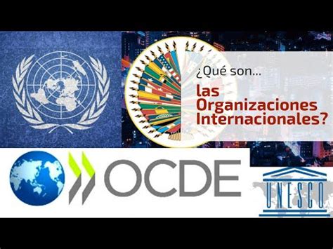 Qué son las organizaciones internacionales YouTube