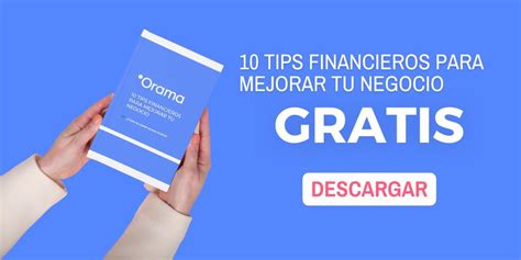 10 tips financieros para mejorar tu negocio Orama Control y gestión