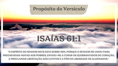 O Propósito do Versículo Isaías 61 1 YouTube