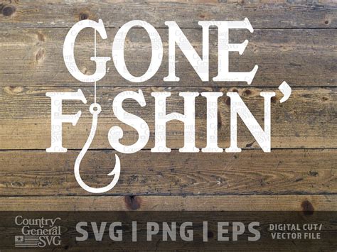 Gone Fishing SVG Png Eps Fishing Svg Cute Fishing Graphic Fishing