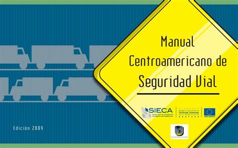 Manual Centroamericano De Seguridad Vial Secretar A De Integraci N